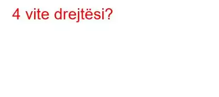 4 vite drejtësi?