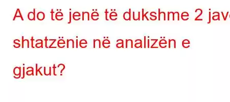 A do të jenë të dukshme 2 javë shtatzënie në analizën e gjakut?