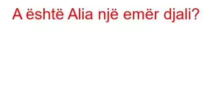 A është Alia një emër djali?