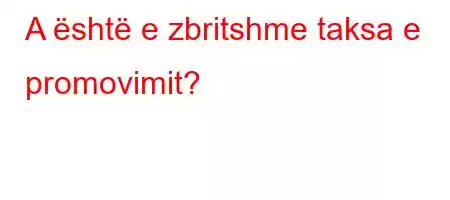 A është e zbritshme taksa e promovimit?