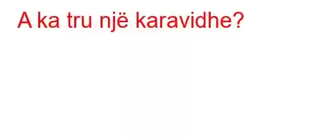 A ka tru një karavidhe