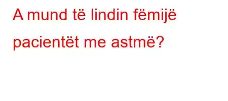 A mund të lindin fëmijë pacientët me astmë