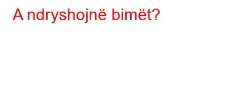 A ndryshojnë bimët