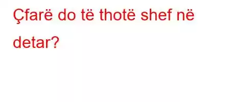 Çfarë do të thotë shef në detar?