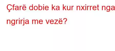 Çfarë dobie ka kur nxirret nga ngrirja me vezë?