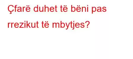 Çfarë duhet të bëni pas rrezikut të mbytjes?