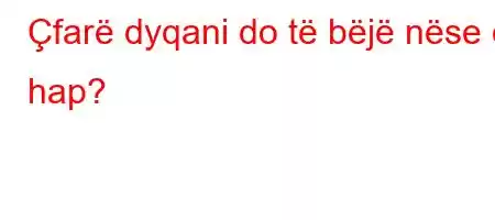 Çfarë dyqani do të bëjë nëse e hap?