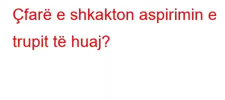 Çfarë e shkakton aspirimin e trupit të huaj?