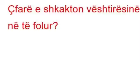 Çfarë e shkakton vështirësinë në të folur?