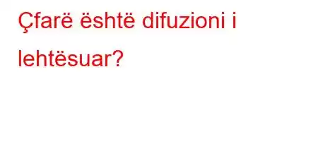 Çfarë është difuzioni i lehtësuar