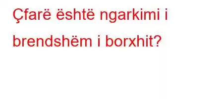 Çfarë është ngarkimi i brendshëm i borxhit