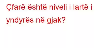 Çfarë është niveli i lartë i yndyrës në gjak?