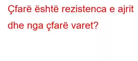 Çfarë është rezistenca e ajrit dhe nga çfarë varet