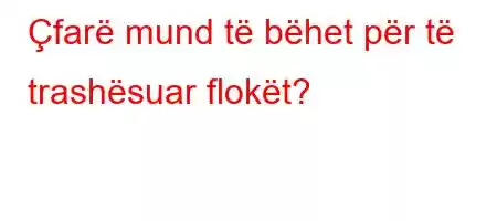 Çfarë mund të bëhet për të trashësuar flokët?