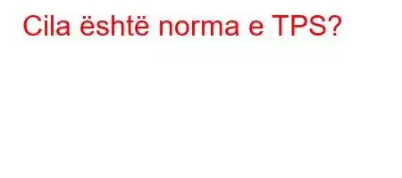 Cila është norma e TPS?