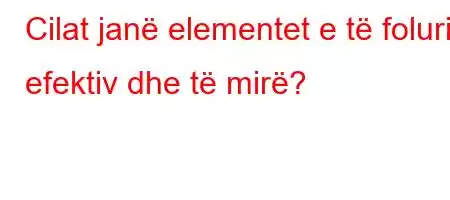 Cilat janë elementet e të folurit efektiv dhe të mirë?