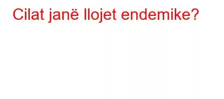 Cilat janë llojet endemike?