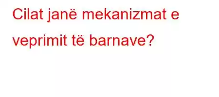 Cilat janë mekanizmat e veprimit të barnave?