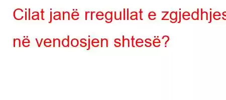 Cilat janë rregullat e zgjedhjes në vendosjen shtesë?