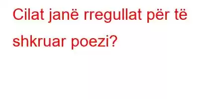 Cilat janë rregullat për të shkruar poezi