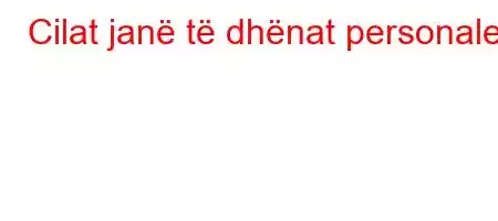 Cilat janë të dhënat personale?