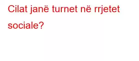 Cilat janë turnet në rrjetet sociale