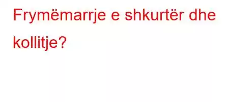 Frymëmarrje e shkurtër dhe kollitje?