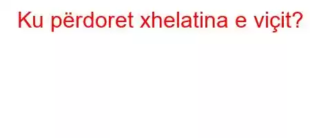 Ku përdoret xhelatina e viçit?