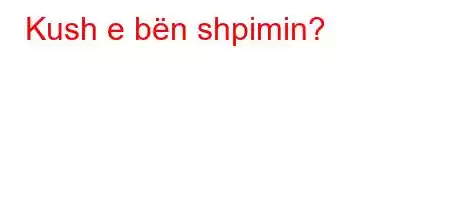 Kush e bën shpimin?