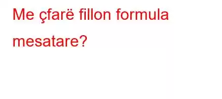 Me çfarë fillon formula mesatare?