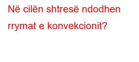 Në cilën shtresë ndodhen rrymat e konvekcionit?