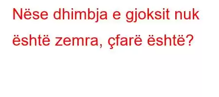 Nëse dhimbja e gjoksit nuk është zemra, çfarë është?