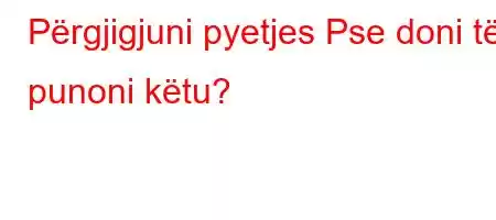 Përgjigjuni pyetjes 