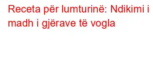 Receta për lumturinë: Ndikimi i madh i gjërave të vogla