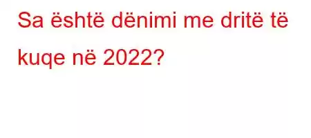 Sa është dënimi me dritë të kuqe në 2022?