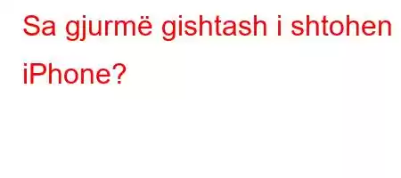 Sa gjurmë gishtash i shtohen iPhone?