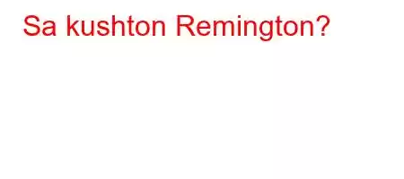 Sa kushton Remington