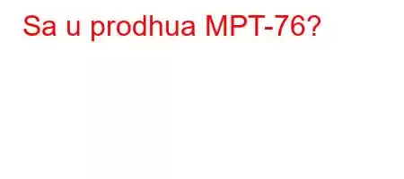 Sa u prodhua MPT-76?