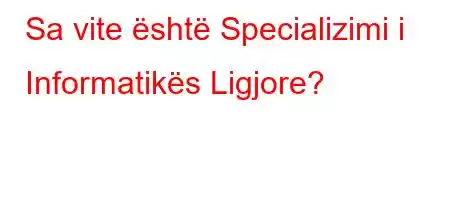 Sa vite është Specializimi i Informatikës Ligjore?