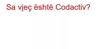 Sa vjeç është Codactiv?