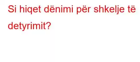 Si hiqet dënimi për shkelje të detyrimit?