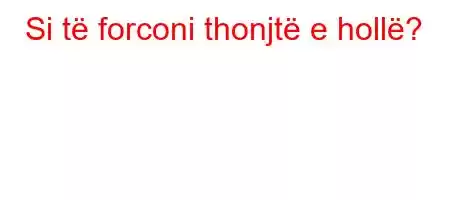 Si të forconi thonjtë e hollë