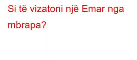 Si të vizatoni një Emar nga mbrapa?